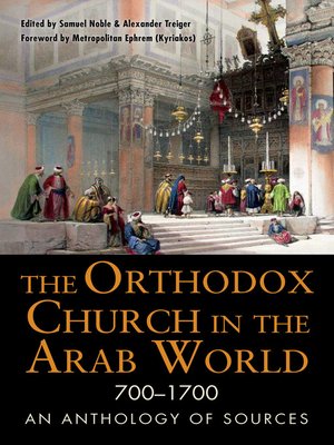 cover image of The Orthodox Church in the Arab World, 700–1700
